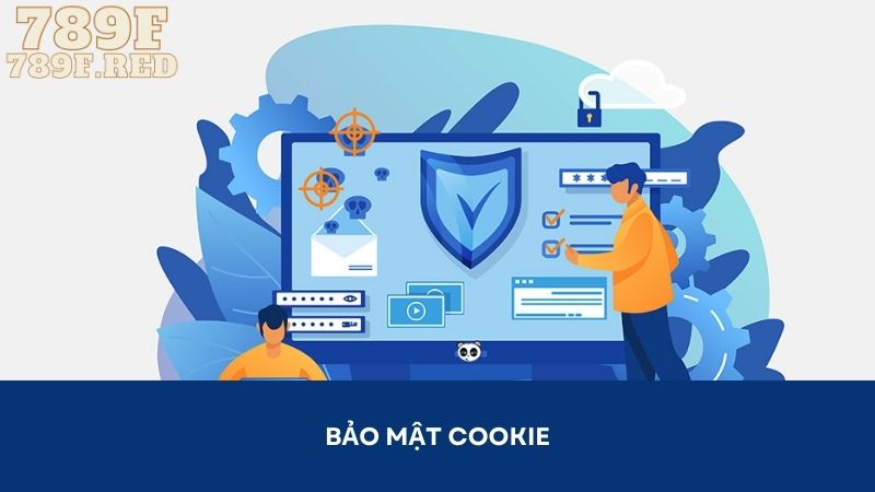 Bảo mật cookie và dữ liệu Web luôn được đề cao