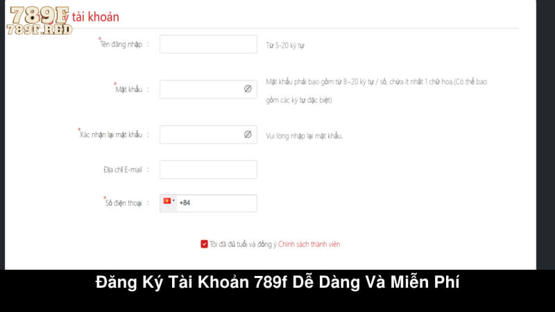 Đăng ký tài khoản 789F dễ dàng và miễn phí
