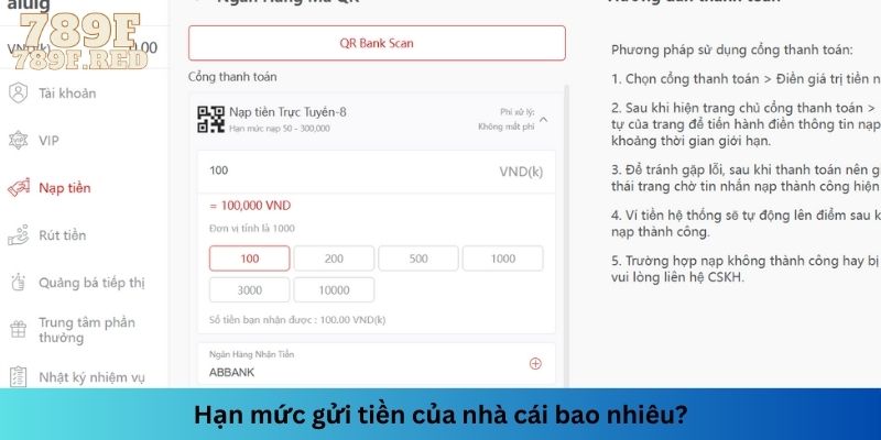 Hạn mức tiền gửi tối thiểu theo quy định của nhà cái là 100.000VNĐ