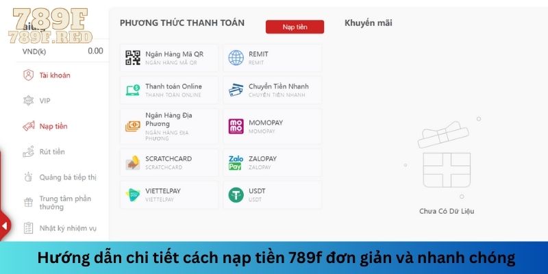 Cách thức nạp tiền vào tài khoản vô cùng đơn giản và dễ dàng